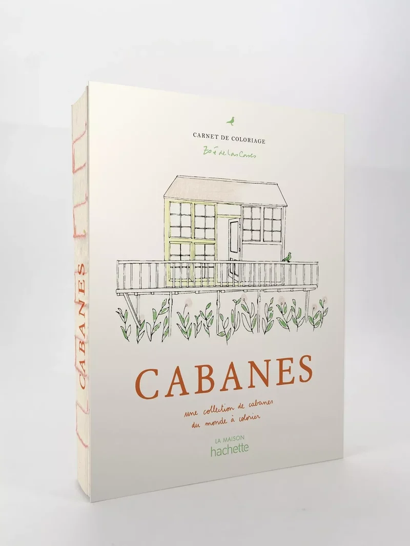 Nouveauté ! CAHIER DE COLORIAGES - Cabanes - Zoé de Las Cases